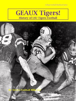 cover image of Geaux Tigers! History of LSU Tigers Football